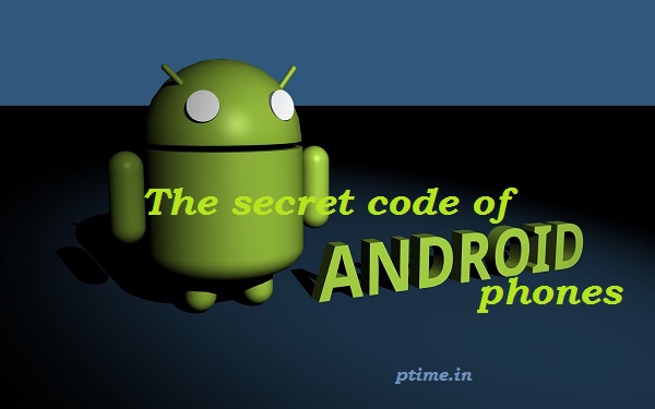 the secret code of andriod phones