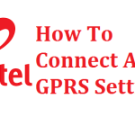How To Connect Airtel GPRS Settings