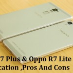 Oppo R7 Plus & Oppo R7 Lite Prices , Specification ,Pros And Cons
