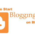 How To Start a Free Blog On Blogspot.com