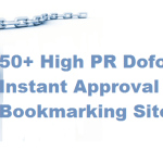 50+ High PR Dofollow And Instant Approval Bookmarking Sites List