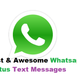 150+ Best & Awesome Whatsapp Status Text Messages