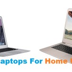 6 Best Laptops For Home Use in 2017