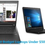 10 Best Budget Laptops Under $500 2017