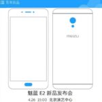 Meizu E2 Smartphone With 5.5-inch 1080p display, 4GB RAM To Launch In China On April 26th